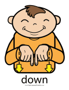 Baby Sign Language "Down" sign (color) sign language printable