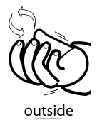 Baby Sign Language "Outside" sign (outline) sign language printable
